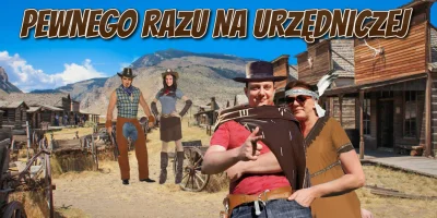 MrPrado30 - "PEWNEGO RAZU NA URZĘDNICZEJ" Jedyny taki Polski western !!! Już niedługo...