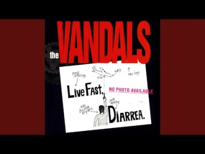 CulturalEnrichmentIsNotNice - The Vandals – Live Fast Diarrhea 
utwór wykorzystany w...