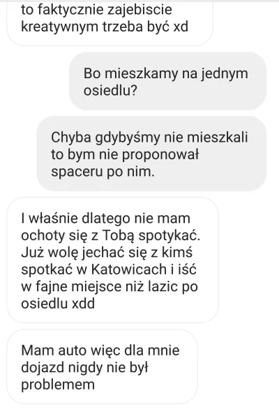 Bunch - > @Bunch: Zapytałeś ją co jej szkodzi pójśc na spacer?

Tak, po zapytaniu dos...