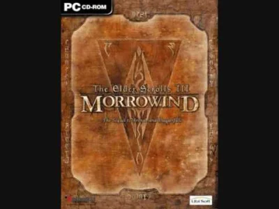 XD__ - @yourgrandma: 
Morrowind Theme Song