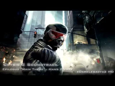 Blaskun - @yourgrandma: 
Hans Zimmer - Epilogue "Main Theme" - Crysis 2