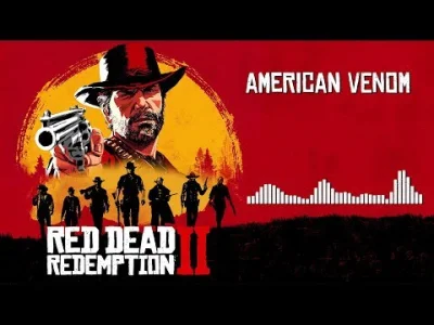 SonoIo - Red Dead Redemption 2 Official Soundtrack - American Venom