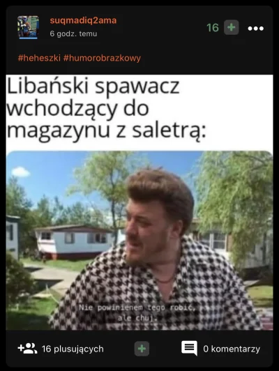 suqmadiq2ama - @Sylar69: Szkoda strzępić ryja