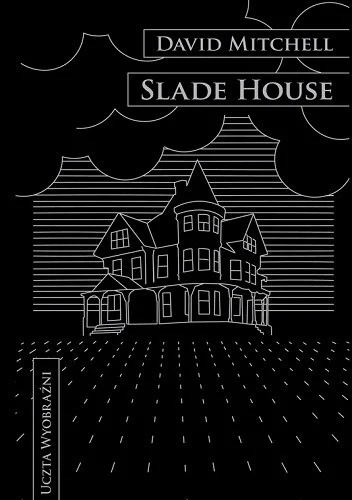 Piottix - 43+1=44

Tytuł: Slade House
Autor: David Mitchell
Gatunek: horror
Ocen...