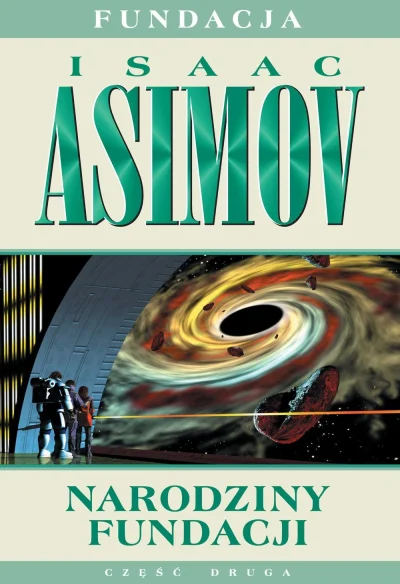 elekkapselek - 48+1=49
Tytuł: Narodziny Fundacji
Autor: Isaac Asimov
Gatunek: sf
...