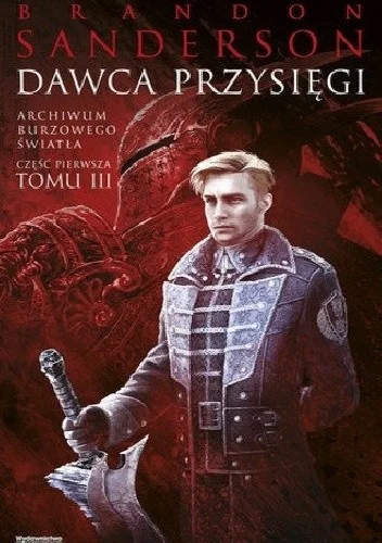 panpikuss - 57+1=58
Tytuł: Dawca Przysięgi. Część 1
Autor: Brandon Sanderson
Gatun...