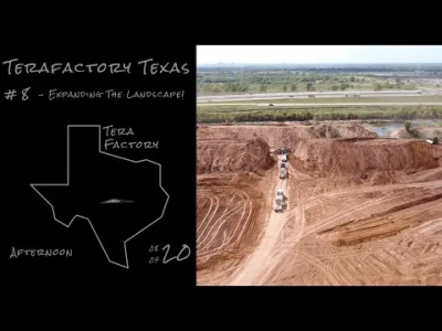 anon-anon - Terafactory Texas Update #8 - 8/7/20 - Expanding The Landscape!

https:...