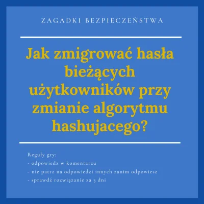 suvroc - Cześć,
Kolejna zagadka z bezpieczeństwa.
Miało być co tydzień, ale wyszło ...