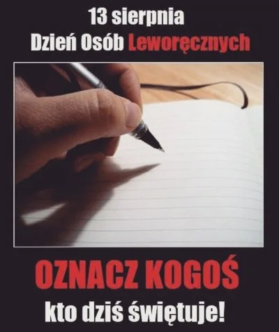 7ujMejster - Kurła jaka faza, napisałem dziś posta by pulsowali leworęczni, nie wiedz...