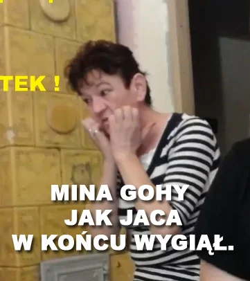 kidi1 - Mona gohy jak Jaca w końcu wygiął.
#danielmagical