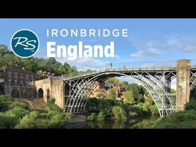 starnak - Ironbridge, England: Birthplace of the Industrial Revolution - Rick Steves’...