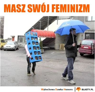 Tony76 - Feminizm kończy się tam gdzie trzeba przejąć nie tylko korzyści ale i obowią...