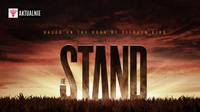 popkulturysci - Premiera serialu “The Stand” na CBS All Access w grudniu: Obecnie cze...