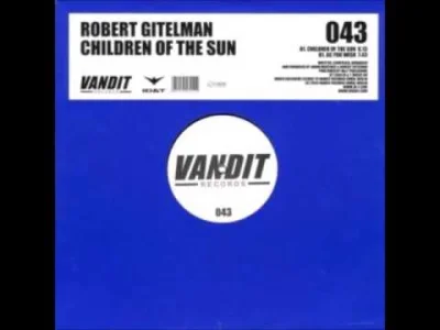 fadeimageone - Robert Gitelman - Children Of The Sun [2004] MASTERPIECE #asot #300
#...