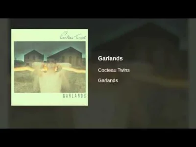 Piezoreki - Cocteau Twins - Garlands

#cocteautwins #postpunk #coldwave #alternativ...