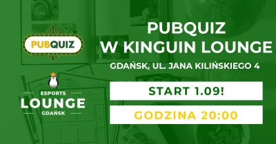 KinguinEsportsLounge - SIema Mirki! Dziś o 20:00 w #KEL odbędzie się pierwszy PubQuiz...