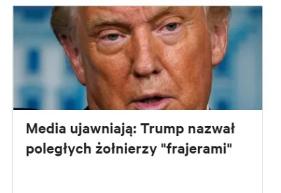 spere - Media ujawniają: Trump nazwał poległych żołnierzy "frajerami". Polityk żąda z...