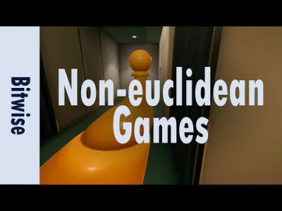 N.....x - #gamedev
How do non-euclidean games work?