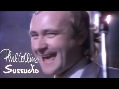 W.....i - #muzyka #philcollins #sussudio

Great, great song, a personal favourite