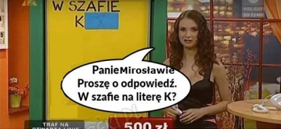 m.....y - Ruszamy z wykopową wersją tej zagadki. Bardzo proszę o poważne odpowiedzi (...