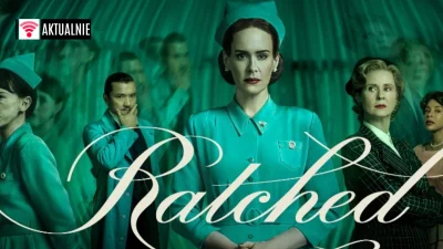 popkulturysci - Oto “Ratched”: Netflix pokazał finałowy zwiastun prequela “Lotu nad k...