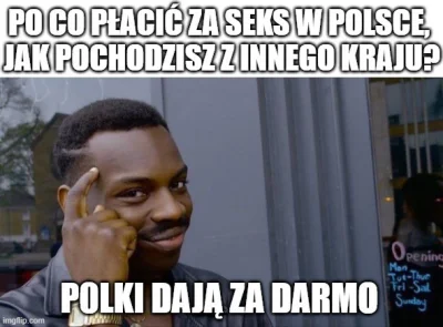 tbhilt - Mówienie, że Polska jest burdelem Europy jest błędem logicznym. 
Za wizytę ...