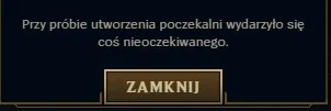 Mete - mircy możecie wejść w gre do #leagueoflegends ?
mi wywala takie ło