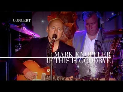 Ethellon - Mark Knopfler - If This Is Goodbye (Live, 2009)
SPOILER
#muzyka #markknopf...