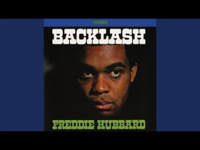 D.....a - Freddie Hubbard - Backlash
#muzyka #klasykmuzyczny #60s #freddiehubbard #j...