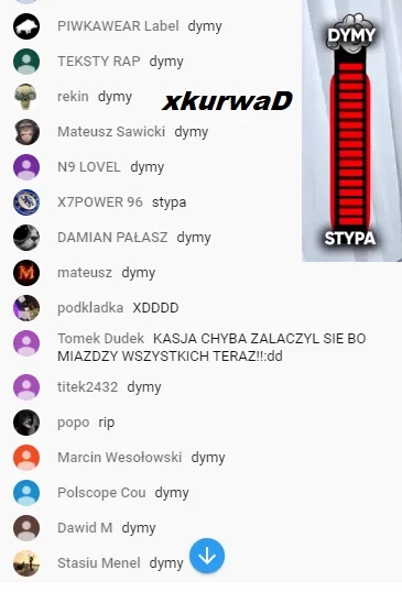 kre-dens - Don bezmózg drze morde bezcelowo.
Chat: DYMY!
Borek: Panowie umówmy sie,...