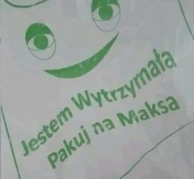 t.....t - @Kosmiczny_byk:
 Po #!$%@? ty chcesz gwałcić reklamówki?
( ͡° ͜ʖ ͡°)