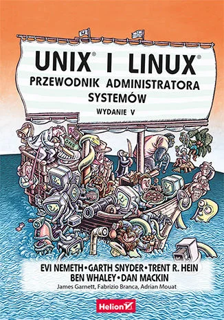 konik_polanowy - 225 + 1 = 226

Tytuł: Unix i Linux. Przewodnik administratora system...