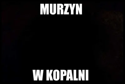 darbarian - Może to ten z kopalni ?