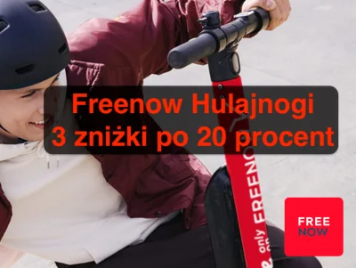 LubieKiedy - Dla użytkowników hulajnóg FreeNow dziś 3 zniżki po 20% , łącznie 12 bo m...