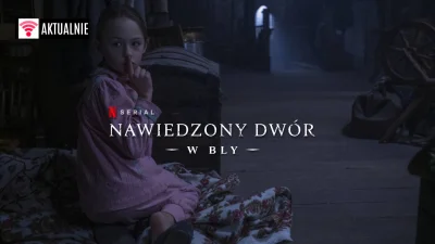 popkulturysci - Nawiedzony dwór w Bly: Serial dostał pełen zwiastun. Sprawdźcie szcze...