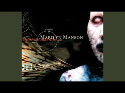 CulturalEnrichmentIsNotNice - Marilyn Manson - Angel With The Scabbed Wings
#muzyka ...