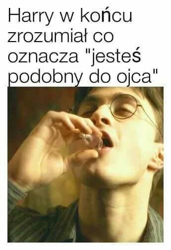 Hektar4 - Podał się do ojca ( ͡° ͜ʖ ͡°)

#harrypotter