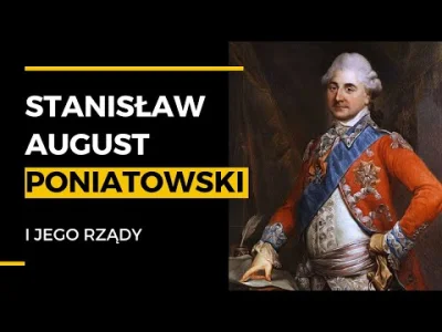MSHwykop - @MSHwykop: Rządy ostatniego króla Polski Stanisława Augusta Poniatowskiego...