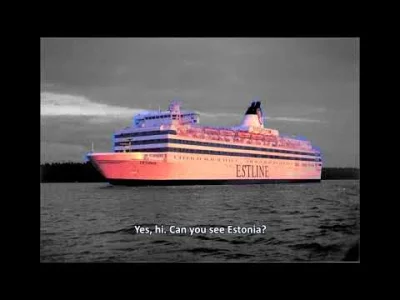 projektjutra - Ostatnie SOS Estonii i rozmowa z fińskimi statkami, które odebrały woł...