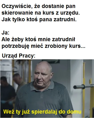 M.....e - No i #!$%@?. Błędne koło.
#przegryw #bezrobocie #urzadpracy #heheszki