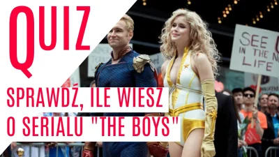 popkulturysci - The Boys: Sprawdź, ile wiesz o serialu The Boys. Quiz z 20 pytaniami....