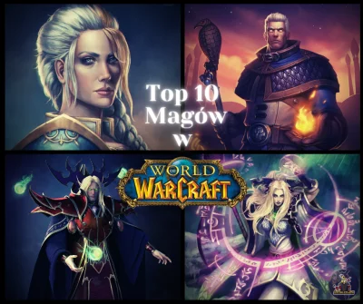 Vegov - Witajcie podróżnicy :) W World of Warcraft spotykamy wielu magów, jednych zna...