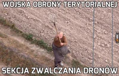 januszzczarnolasu - @Wiri: Dlatego tak ważne jest rozwijanie techniki zwalczania dron...