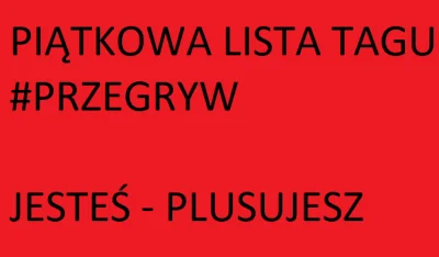 Deleter29 - TYLKO PRAWDZIWI ZAPLUSUJĄ
#przegryw