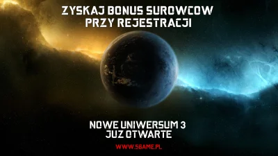 SGame - Uniwersum 3 wystartowało! Dla nowych graczy od dzisiaj dajemy bonus surowców ...