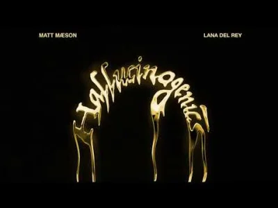 LeVentLeCri - Matt Maeson feat. Lana Del Rey - Hallucinogenics 

#muzyka #lanadelre...
