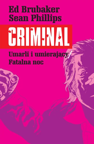 Nerdheim - https://nerdheim.pl/post/recenzja-komiksu-criminal-tom-2/

Trudno w to u...