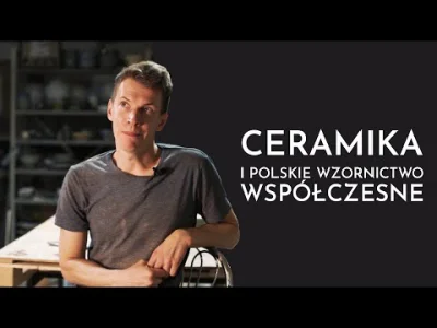 Nisza - Jak wygląda współczesne wzornictwo w ceramice? Ile ma wspólnego z designem, a...