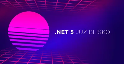 Bulldogjob - Wszystko wskazuje na to, że .NET 5 to będzie prawdziwy game-changer. Spr...