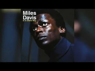 cheeseandonion - Miles Davis - Shhh 

#muzykachee